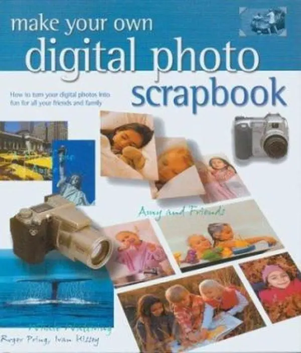 USED Book - Make Your Own Digital Photo Scrapbook: How to Turn Your Digital Photos into Fun for All Your Friends and Family by Ivan Hissey (Hardcover) - english