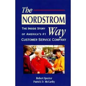 USED-The Nordstrom Way: The Inside Story of America's #1 Customer Service Company by Robert Spector (Hardcover)