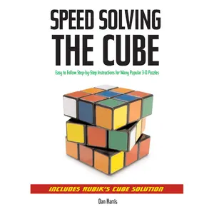 Speedsolving the Cube by Dan Harris, Robert Steimle [Paperback Book]