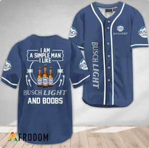 I Am a Simple Man I Like Boobs and Busch Light Baseball Jersey, Drinking Jersey, Busch Beer Baseball Jersey, Gift for Him, Funny Gift Jersey, Clean Look, Goes with Anything, Go-To Outfit, No Thinking Needed