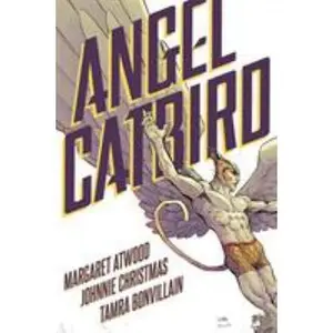 USED-Angel Catbird, Volume 1 by Atwood, Margaret (Hardcover)