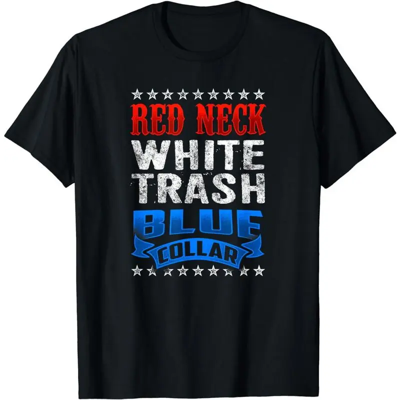 Funny Redneck White Trash Blue Collar Red Neck T-Shirt