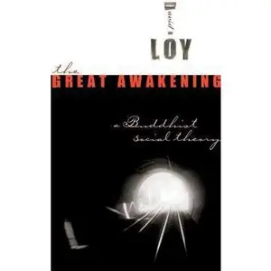USED-The Great Awakening: A Buddhist Social Theory by Loy, David R. (Paperback)