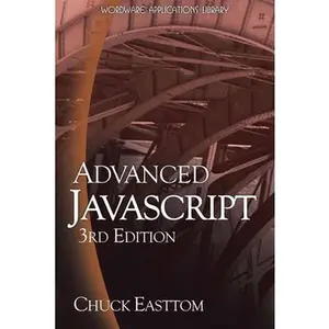 USED-Advanced JavaScript by Easttom, Chuck (Paperback)
