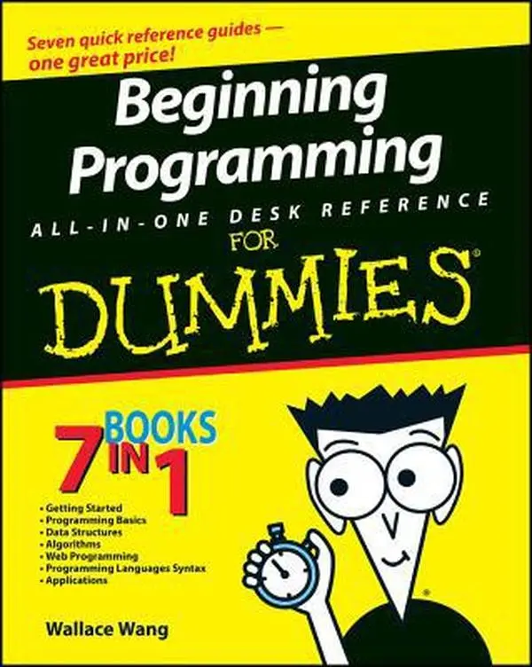 USED-Beginning Programming All-In-One Desk Reference for Dummies by Wang, Wallace (Paperback)
