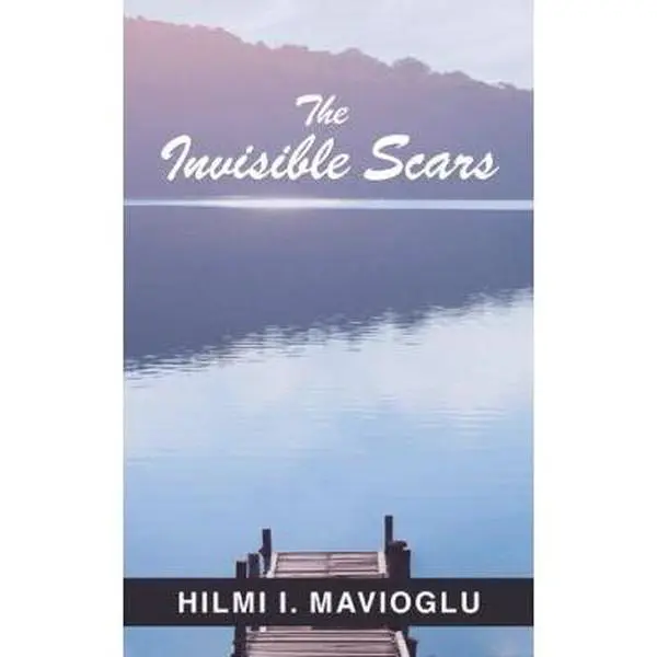 USED-The Invisible Scars by I. Mavioglu, Hilmi (Paperback)