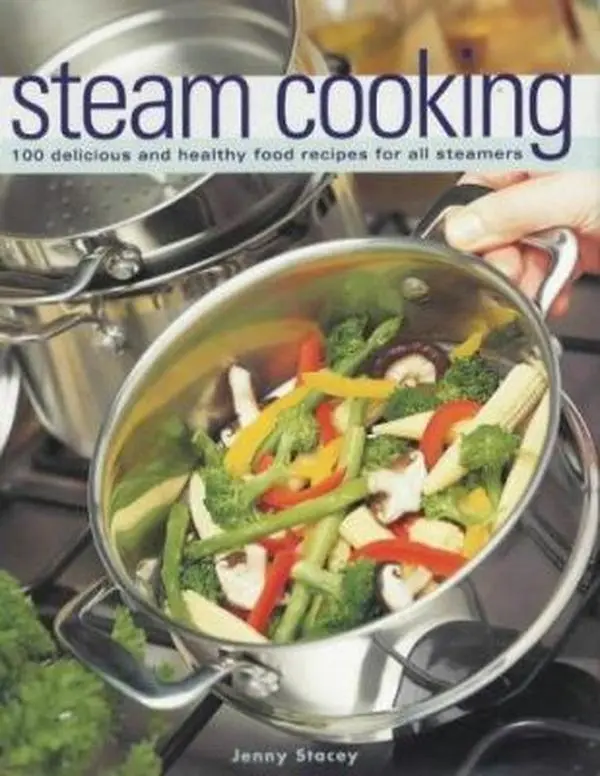 USED Book - Steam Cooking : 100 Delicious and Healthy Food Receipes for All Steamers by Jenny Stacey (Paperback) - english
