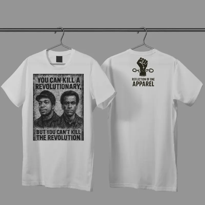 The “You Can’t Kill the Revolution” shirt featuring Fred Hampton & Huey P. Newton