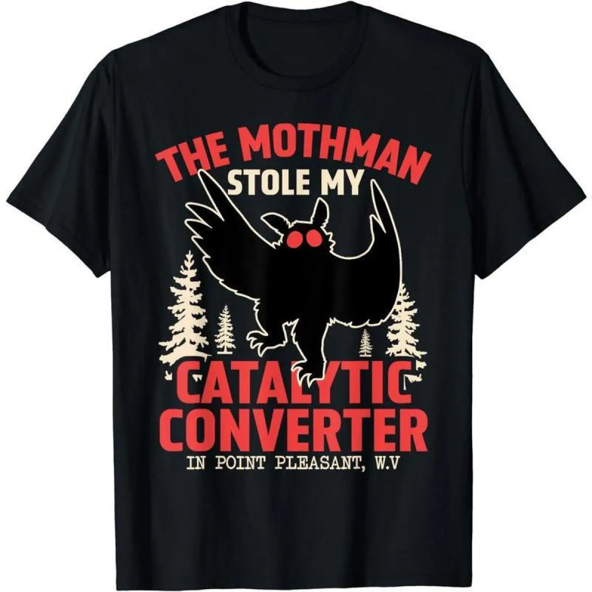 Men's Soft Breathable Short-Sleeve Relaxed-Fit Comfy Round Neck T-Shirt, Funny Mothman Stole My Catalytic Converter Cryptid Cryptozoology Top