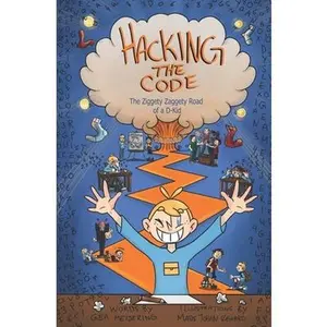USED-Hacking the Code: The Ziggety Zaggety Road of a Dyslexic Kid by Meijering, Gea (Paperback)