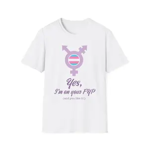 Yes I'm on Your FYP Graphic T-Shirt | CD, Crossdresser, Trans Tee