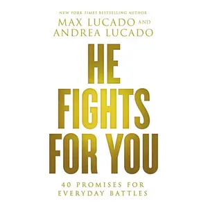 He Fights for You: 40 Promises for Everyday Battles Paperback – September 15, 2015