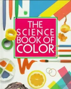 USED-The Science Book of Color: The Harcourt Brace Science Series by Neil Ardley (Hardcover)