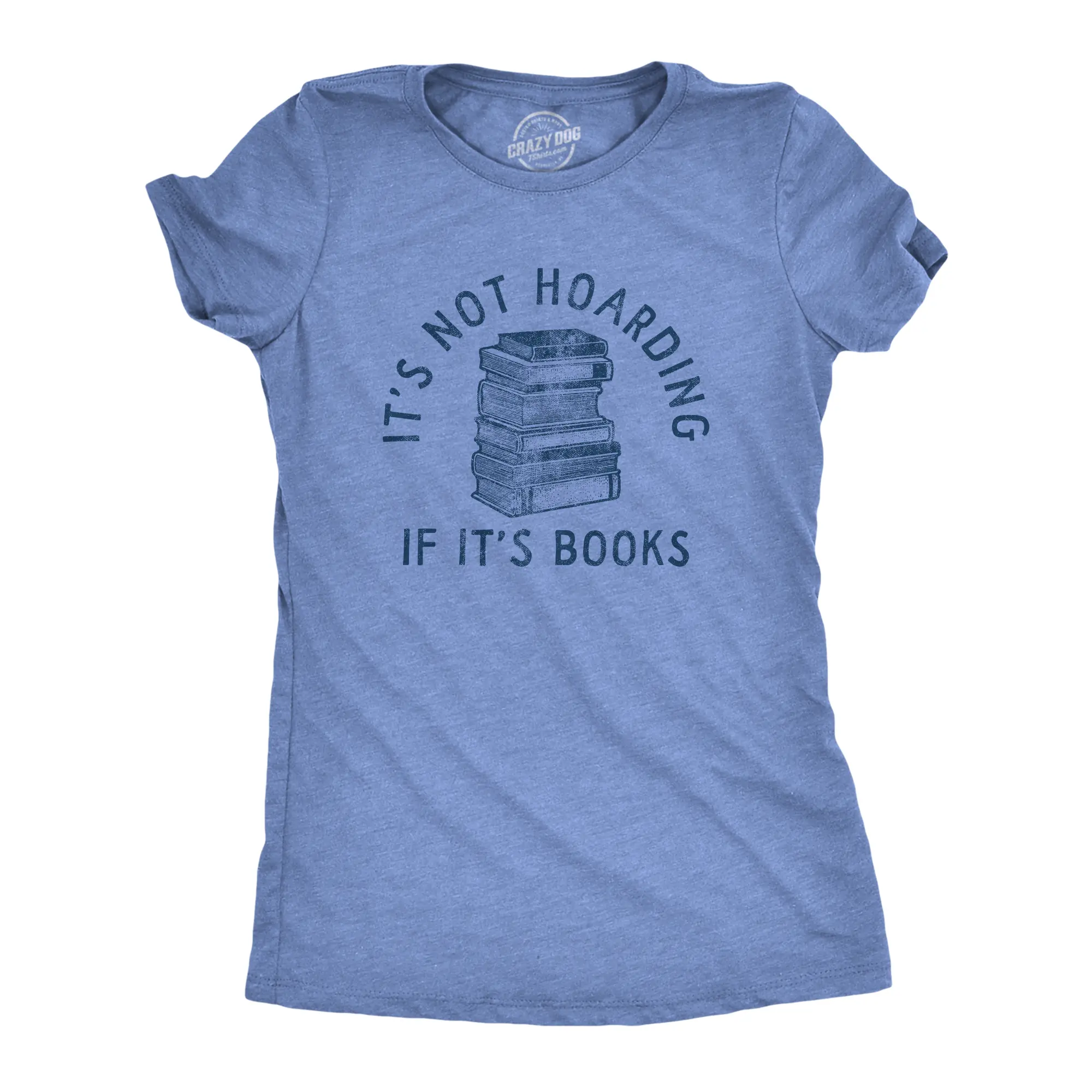 Womens Its Not Hoarding If Its Books T Shirt Funny Nerdy Reading Lovers Tee for Ladies Funny Womens T Shirts Cute Vintage Fashion Casual Ladies T-Shirt Gift Funny Nerd Top Women's Novelty Tees Light Blue