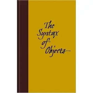 USED-The Syntax of Objects by Tim McCreight (Hardcover)