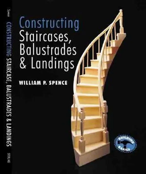 USED Book - Constructing Staircases, Balustrades & Landings: (Building Basics Series) by William P. Spence (Paperback) - english