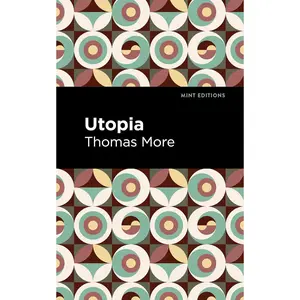 Utopia (Mint Editions (Political and Social Narratives)) Hardcover – February 15, 2022