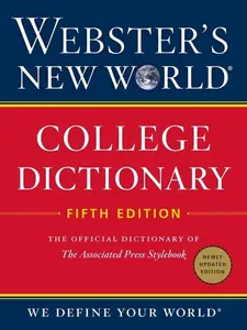 Webster's New World College Dictionary, Fifth Edition by Editors of Webster's New World Coll [Hardback Book]