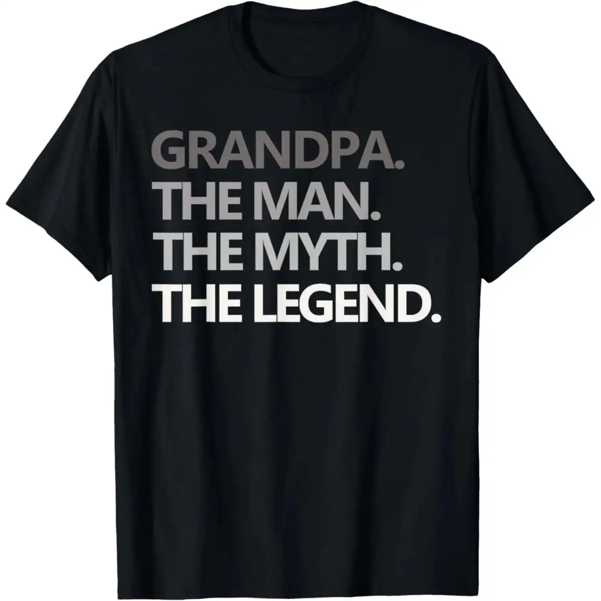 GRANDPA THE MAN THE MYTH THE LEGEND Men Gift Father's Day T-Shirt