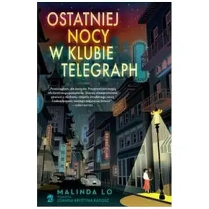 USED-Ostatniej nocy w klubie Telegraph by Malinda Lo (Paperback)