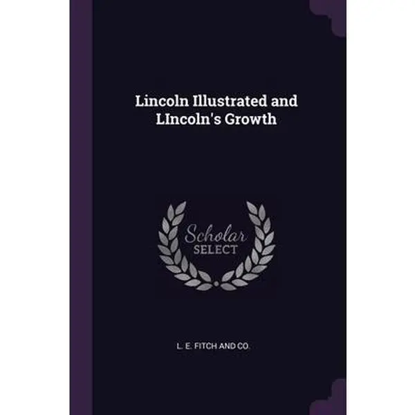 USED Book - Lincoln Illustrated and LIncoln's Growth (Paperback) - english