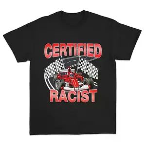 Certified Racist Funny Racing Graphic Meme T Shirt Women Short Sleeve Women Tees Summer High Quality Y2k Tops Streetwear