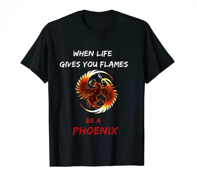 Phoenix Fire Graphic T-Shirt - Inspirational Quote Phoenix Rising Apparel