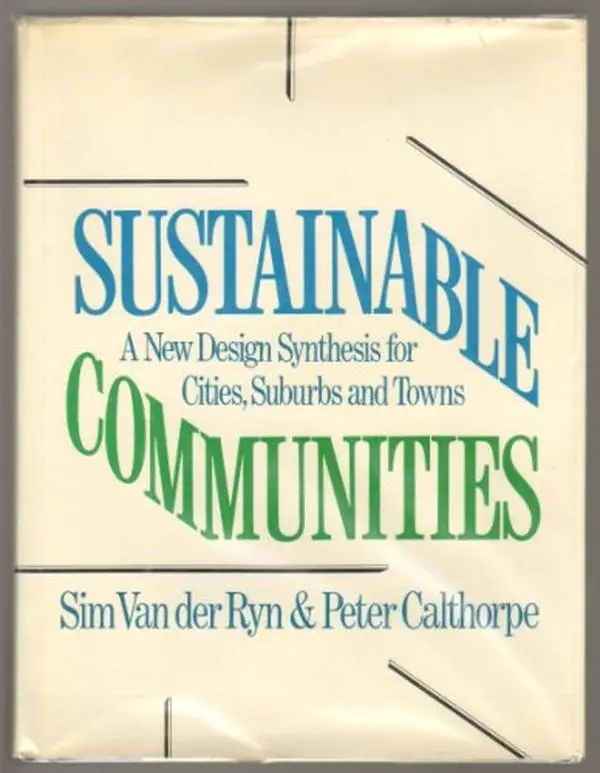 USED Book - Sustainable Communities: A New Design Synthesis for Cities, Suburbs, and Towns by Paul Hawken (Hardcover) - english