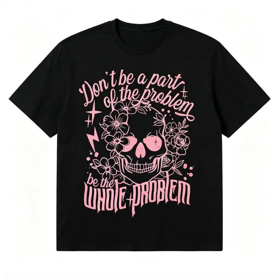 Women's "Be The Whole Problem" Graphic T-Shirt, Edgy Sarcastic Pink Skull Top, Casual Short Sleeve Round Neck Cotton Polyester Blend, Shortsleeve, Streetwear