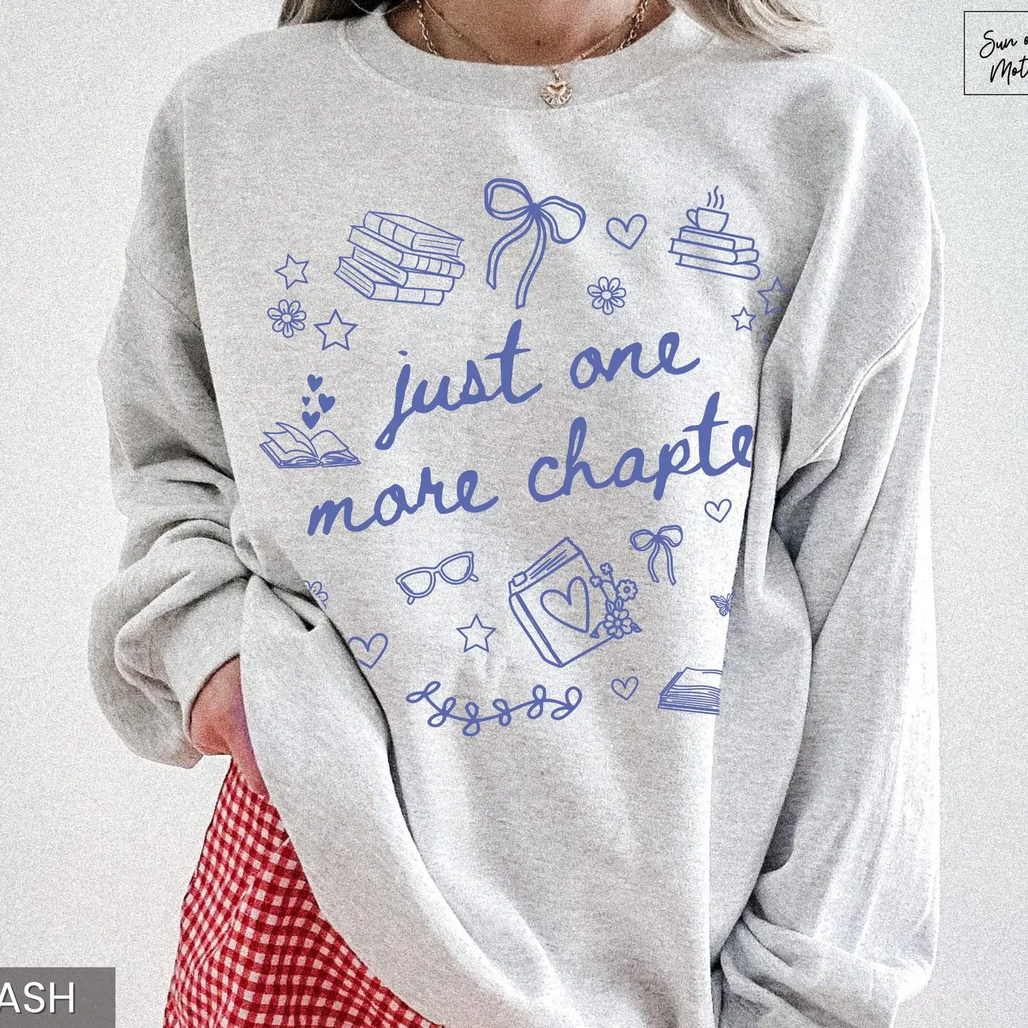Just One More Chapter Sweatshirt Bookish Merch Bookish Girly Reading Sweater Reader Tee Book Hoodie Librarian Crewneck