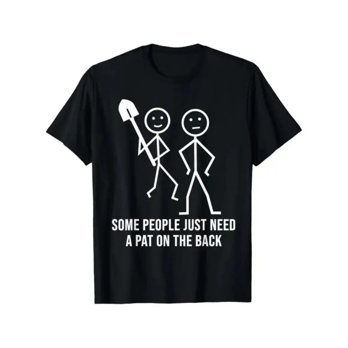 Some People Just Need A Pat On The Back Funny Stick People T-Shirt, Trendy  Tops Short Sleeve, Street Style Short Sleeve Tee,  Fit Men'S Tee, Crew Neck Tee, Ultra Soft, Breathable, Moisture Wicking, Gifts for Men, Women