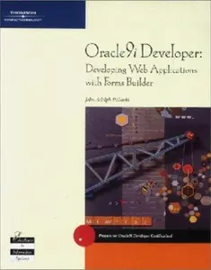 USED-Oracle9i Developer: Developing Web Applications with Forms Builder by John Palinski (Paperback)