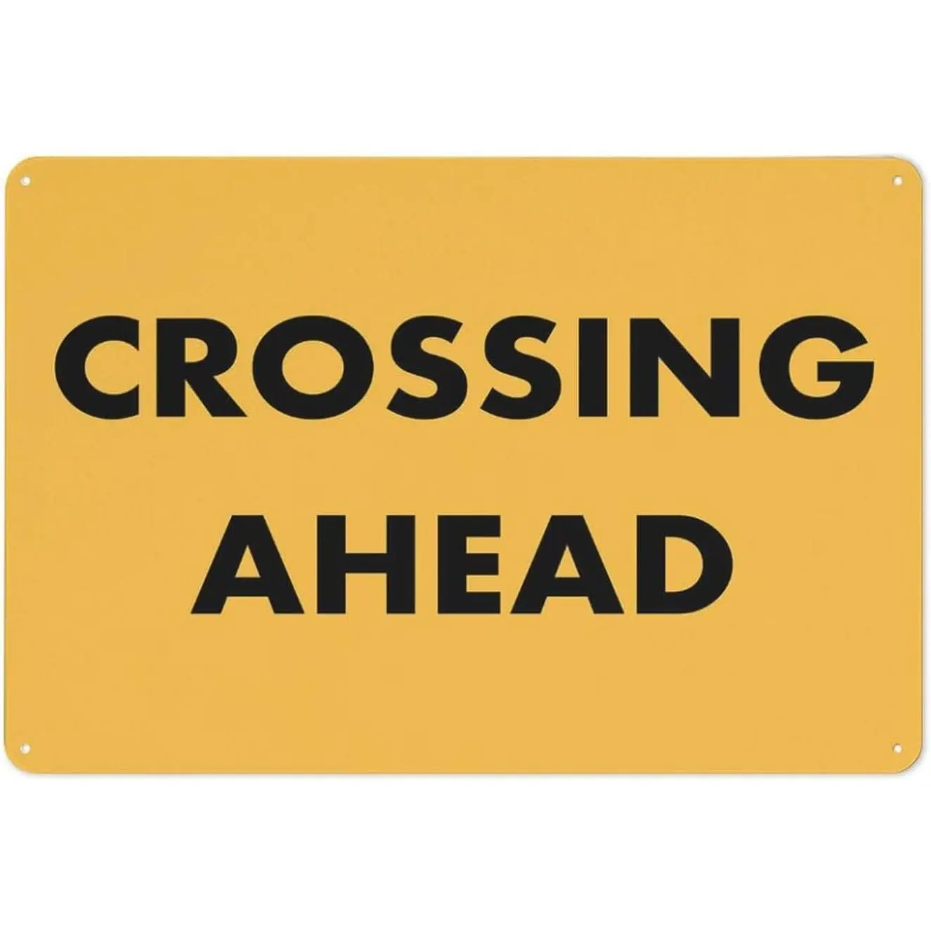 Crossing Ahead Sign 12 X 8 Inches Aluminum Sign Reflective - Uv Protected, Waterproof, Weatherproof And Fade Resistant - 4Pre-Drilled Holes