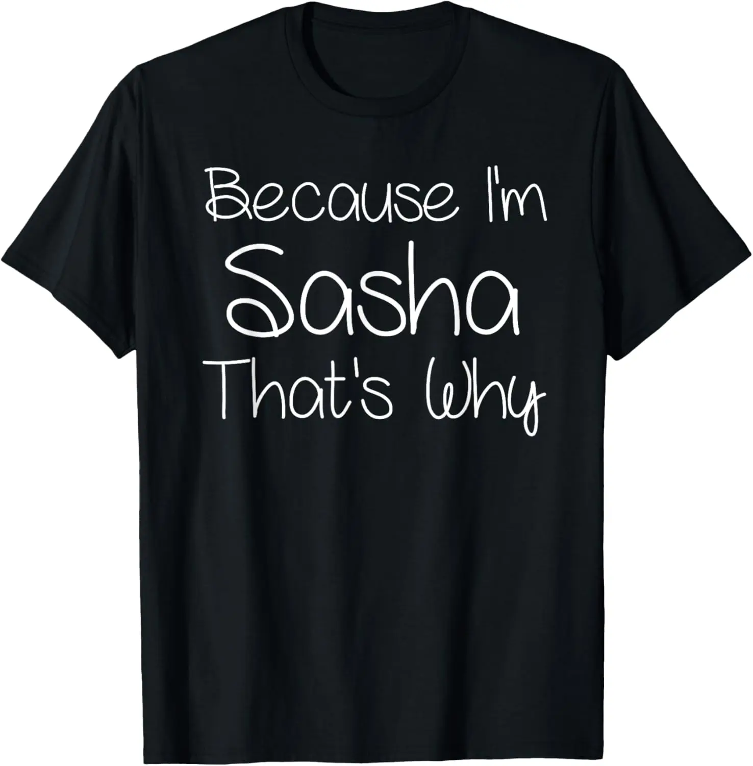 SASHA Funny Personalized Birthday Women Name Gift Idea T-Shirt
