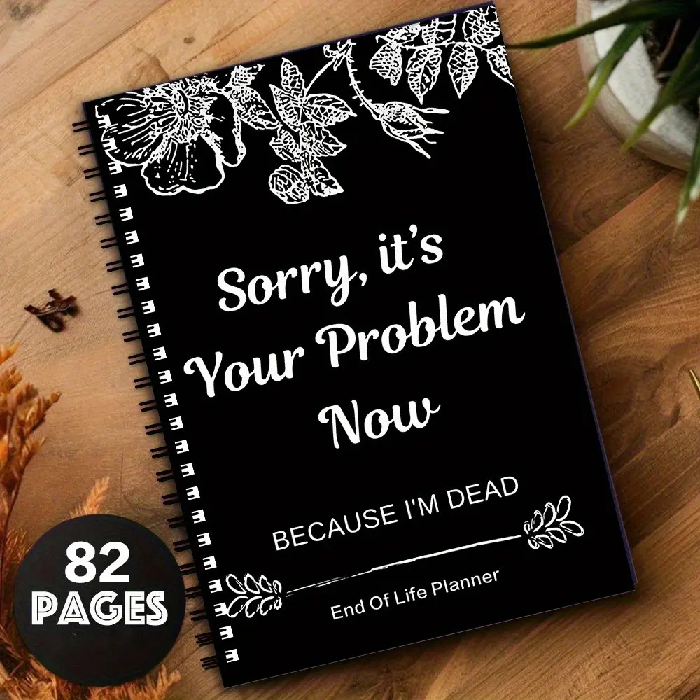 End-of-Life Will & Planning Notebook, Family Emergency & Final Affairs Organizer, Record Accounts, Passwords, Assets, Insurance, Debts, Medical & Funeral Arrangements, Important Contacts. Elderly Prep Journal, Planner, Funny Cover Memorial Gift