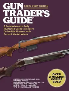 USED-Gun Trader's Guide, Forty-First Edition: A Comprehensive, Fully Illustrated Guide to Modern Collectible Firearms with Current Market Values (Paperback)