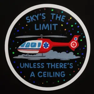 Sky's the Limit Sticker - HEMS-Inspired Waterproof Vinyl for Flight Crews Medics Nurses Pilots - Matte Glossy Holographic Options - Perfect for Tumblers Helmets Laptops Water Bottles Cases