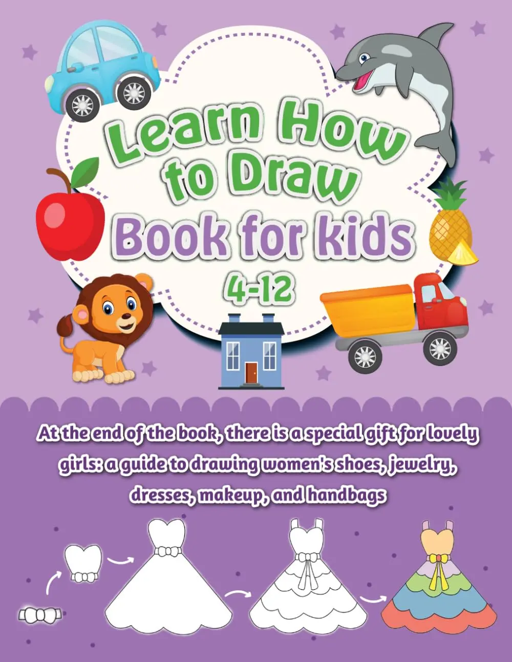 LEARN HOW TO DRAW BOOK FOR KIDS 4-12: Fan and Easy Step by Step DrawingTutorials