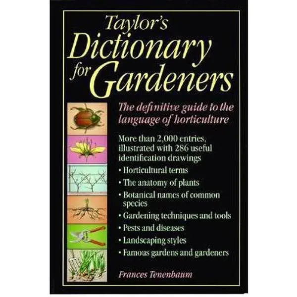 USED-Taylor's Dictionary for Gardeners: The Definitive Guide to the Language of Horticulture by Frances Tenenbaum (Hardcover)