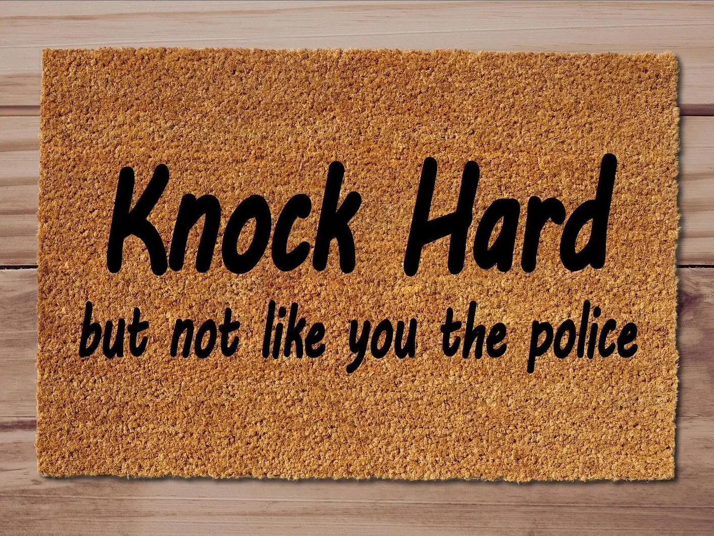 Knock Hard But Not Like You The Police Funny Sassy Unwelcome Welcome Mat Outdoor Rug Coir Doormat 30x18 Non-Slip Rubber Backed Black Print Home Porch Decor Made in USA