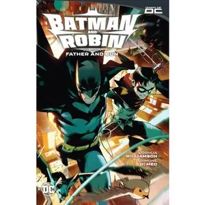Batman and Robin Vol. 1: Father and Son -- Joshua Williamson - Paperback