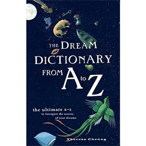 USED Book - The Dream Dictionary from A to Z: The Ultimate A-Z to Interpret the Secrets of Your Dreams by Theresa Cheung (Paperback) - english