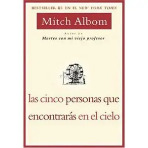 USED-Las Cinco Personas Que Encontraras En El Cielo = The Five People You Meet in Heaven by Albom, Mitch (Hardcover)