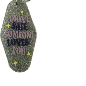 Drive Safe Motel Keychain | Someone Loves You Quote | Glitter One of a Kind Keychain