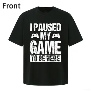 100 Percent Cotton I Paused My Game To Be Here Gamer T Shirt Fun Gaming Themed Wear For Video Game Enthusiasts Trendy Casual Tee Ideal For Gaming Nights Or Daily Outings Embracing The Gamer Lifestyle Vibes