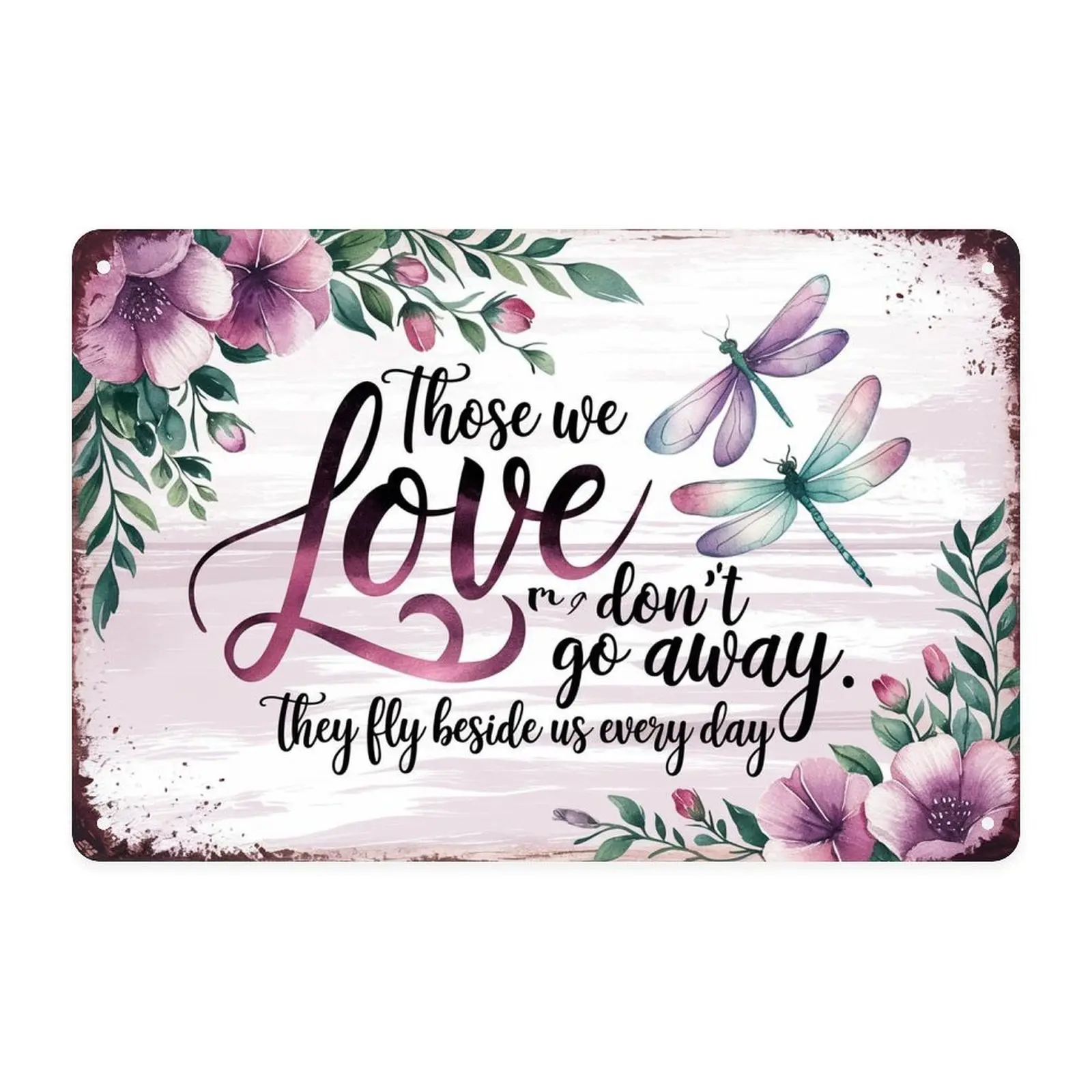 Floral Dragonfly Those We Love Tin Sign, Vintage Dragonfly And Flowers Memorial Metal Sign Print Aesthetic Room Decoration for Home Bedroom Dorm Bathroom Wall Decor 8 X 12in