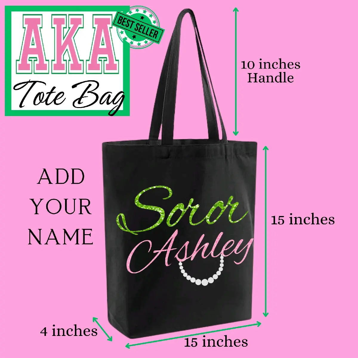 Customizable AKA Sparkly Soror Tote - Custom Sorority Black Canvas Tote 15 in - Alpha Kappa Alpha, Pink & Green, 1908, 100% cotton, add name
