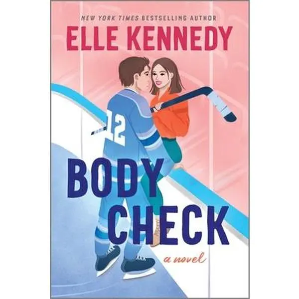 Body Check: A Spicy Hockey Rom-Com -- Elle Kennedy, Paperback