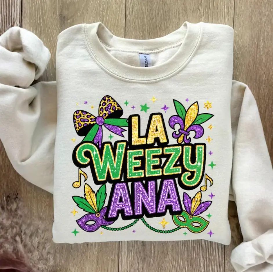 LA Weezy Ana Sweatshirt (Printed Glitter Effect), Mardi Gras New Orleans Shirt, Purple Green Gold Party Outfi, Fat Tuesday