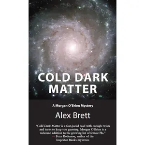 USED-Cold Dark Matter: A Morgan O'Brien Mystery by Brett, Alex (Paperback)